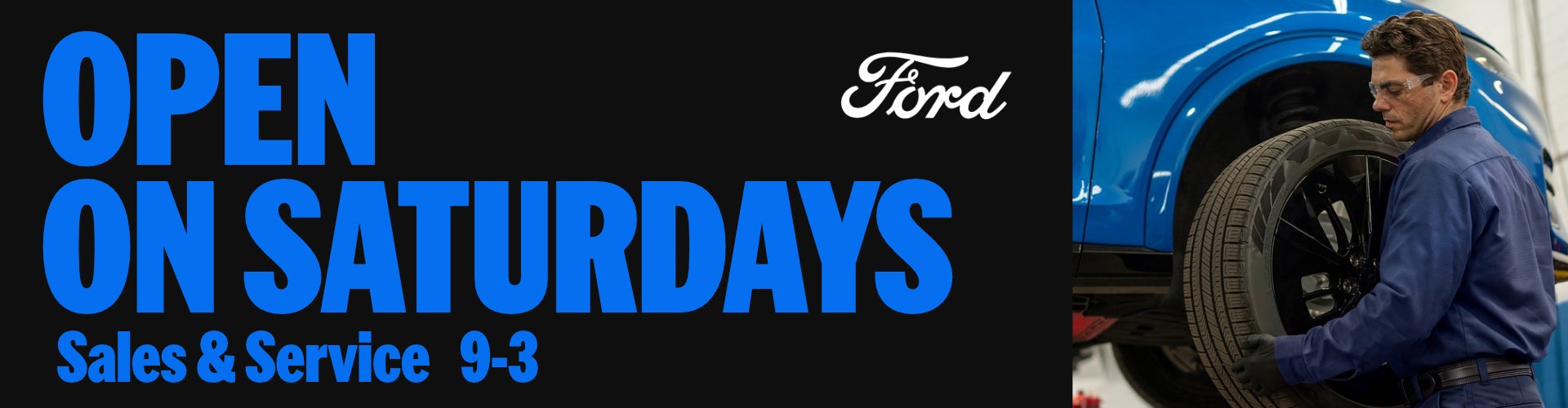 Brighton Ford Open Saturdays 9-3